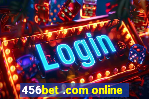 456bet .com online